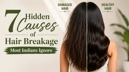 7 Hidden Causes of Hair Breakage Most Indians Ignore