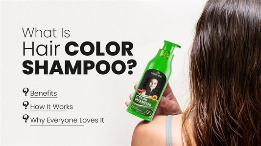 What Is Hair Color Shampoo? Benefits, How It Works & Why Everyone Loves It